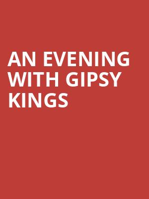 An evening with Gipsy Kings & Chico at Royal Festival Hall
